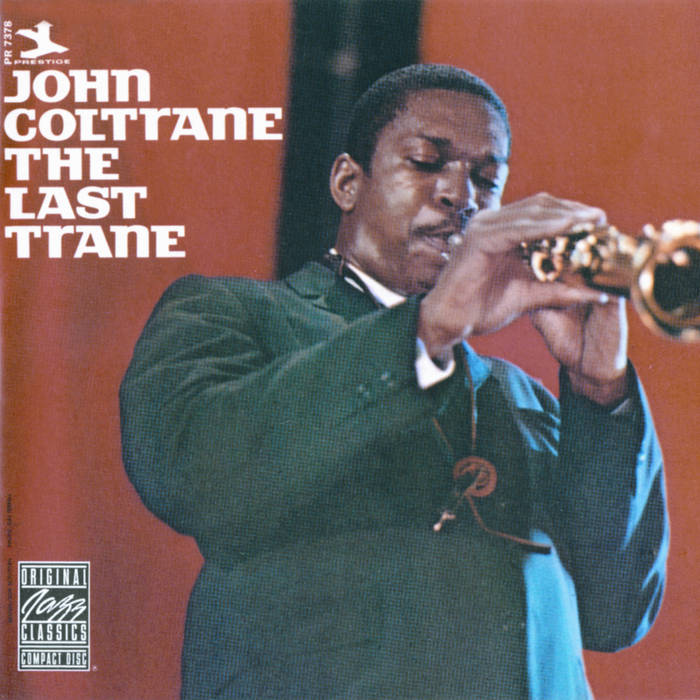 The Last Trane | John Coltrane
