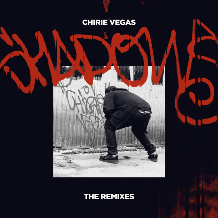 Shadows The Remixes Chirie Vegas Gamberros Pro