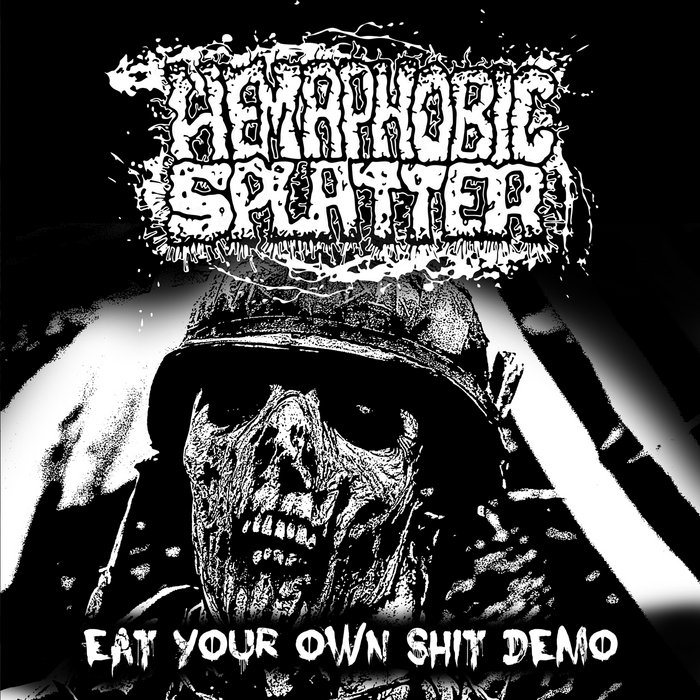 Shit Spladder Eat your own shit demo | HEMAPHOBIC SPLATTER