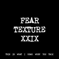 FEAR TEXTURE XXIX [TF01010] cover art