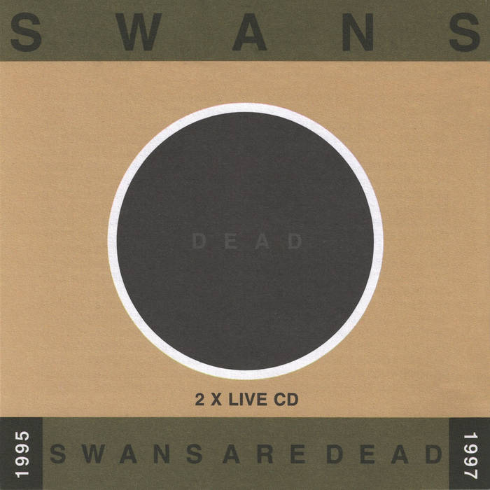 Swans Are Dead: Live '95-'97 | SWANS
