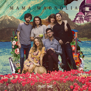 Mama Magnolia; Pt. 1 cover