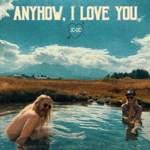 Jeff Crosby — Anyhow, I love youJeff Crosby & Darci Carlson