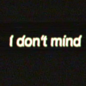 i don't mind cover