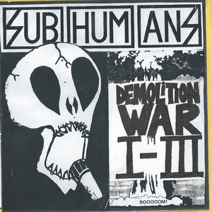 Subhumans — Demolition War 1-3