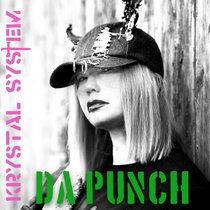 KRYSTAL SYSTEM — Da Punch