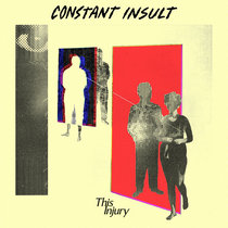Constant Insult — This Injury