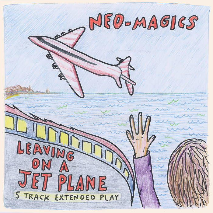 Leaving on a Jet Plane EP | Neo-Magics | Half A Cow Records