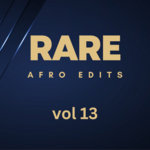 RARE AFRO EDITS vol.13