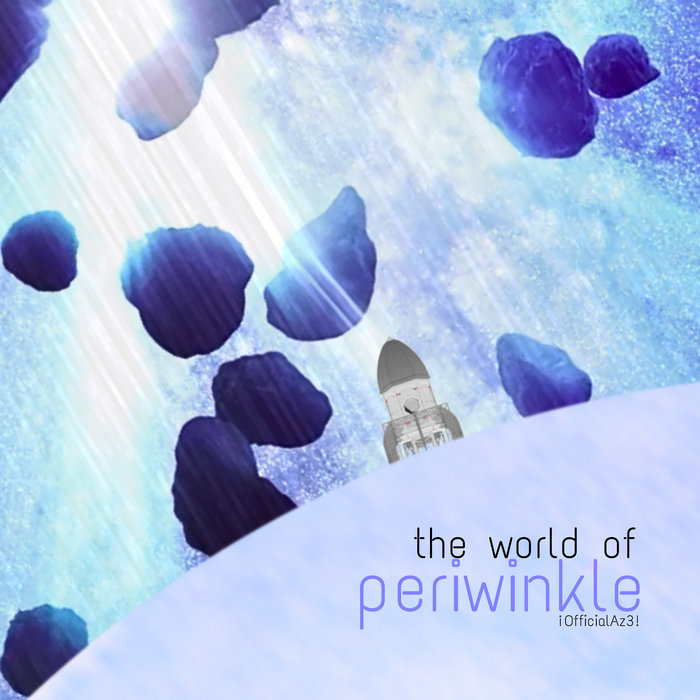 the world of periwinkle | OfficialAz3