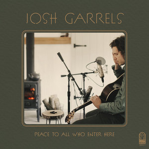 Josh Garrels — Peace To All Who Enter Here