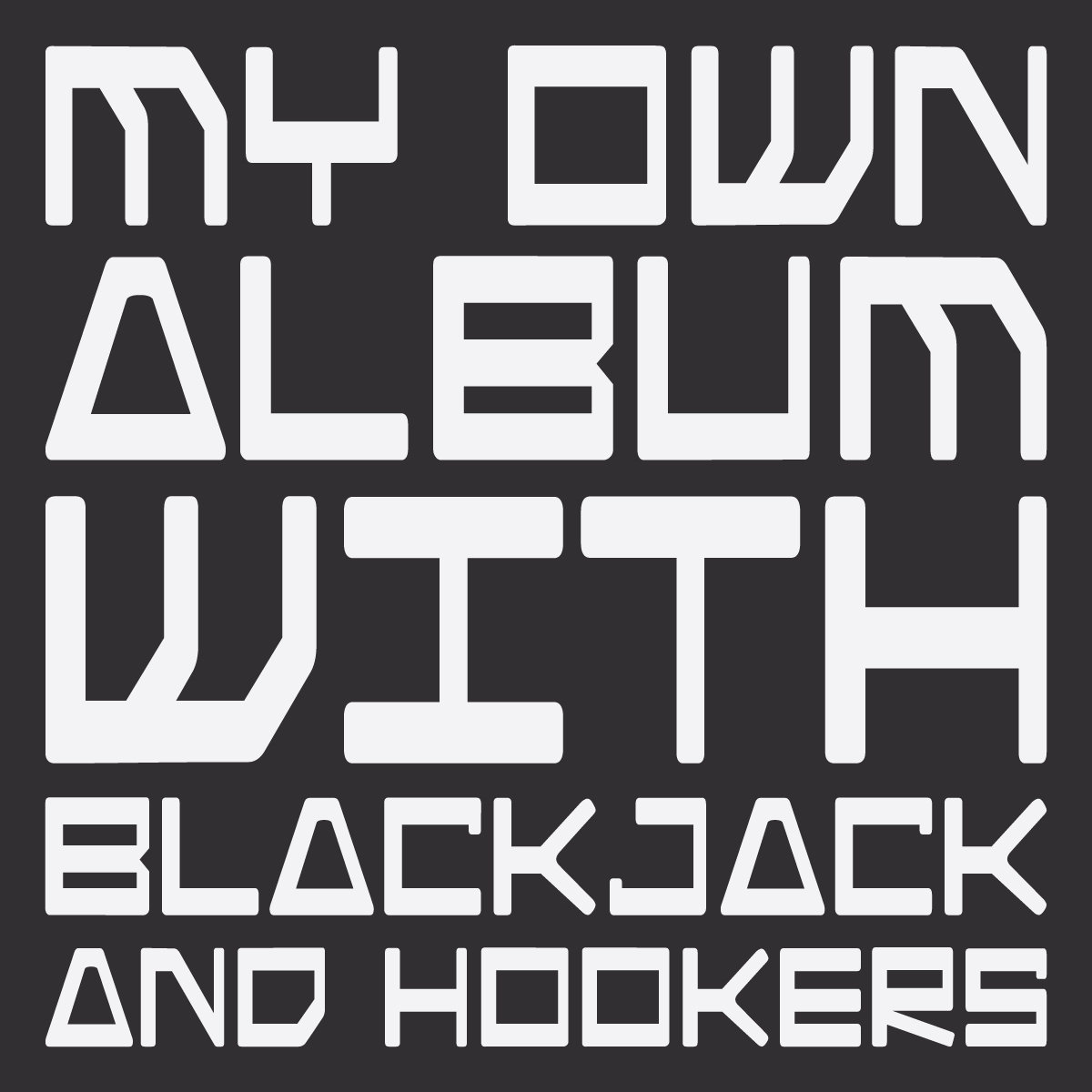 My Own Album With Blackjack And Hookers | Andrey Avkhimovich