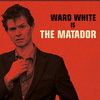 Ward White Is The Matador Cover Art