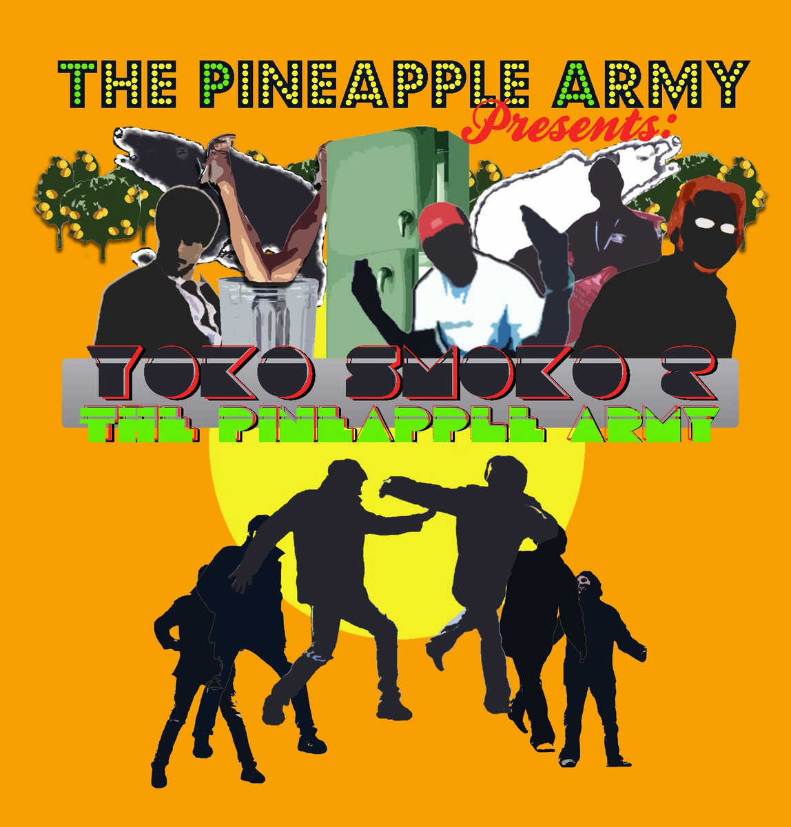 The Pineapple Army Presents Yoko Smoko & The Pineapple Army The