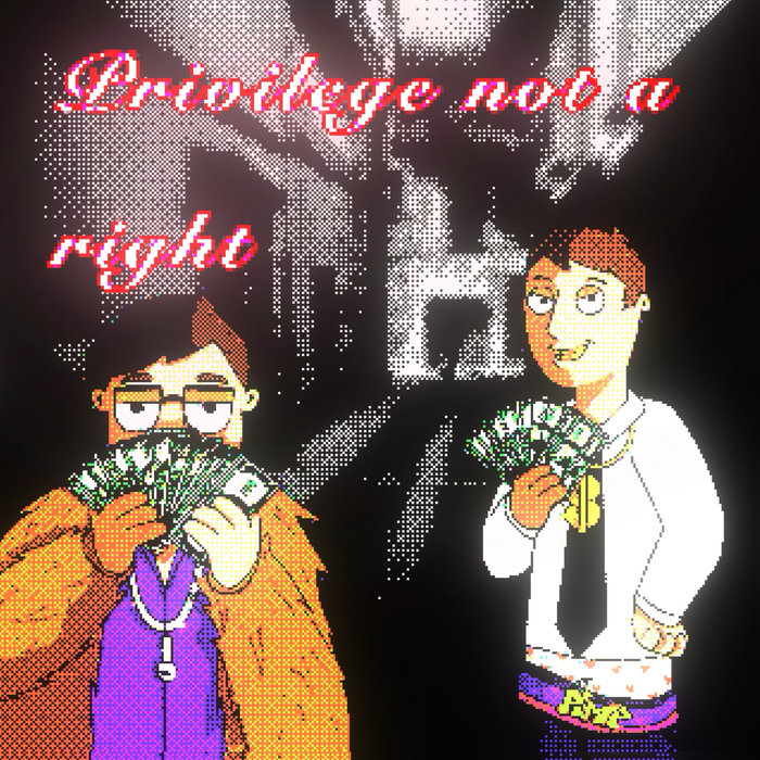 Privilege Not A Right 7week