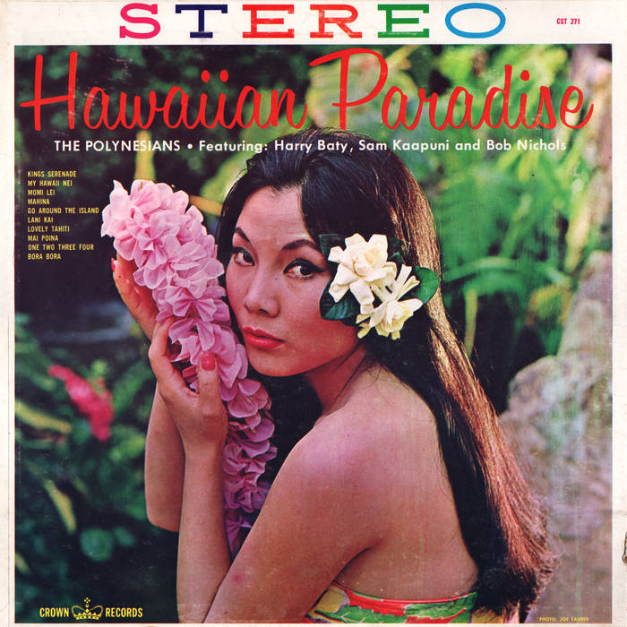Hawaiian Paradise | The Polynesians | Aural Pleasure Records