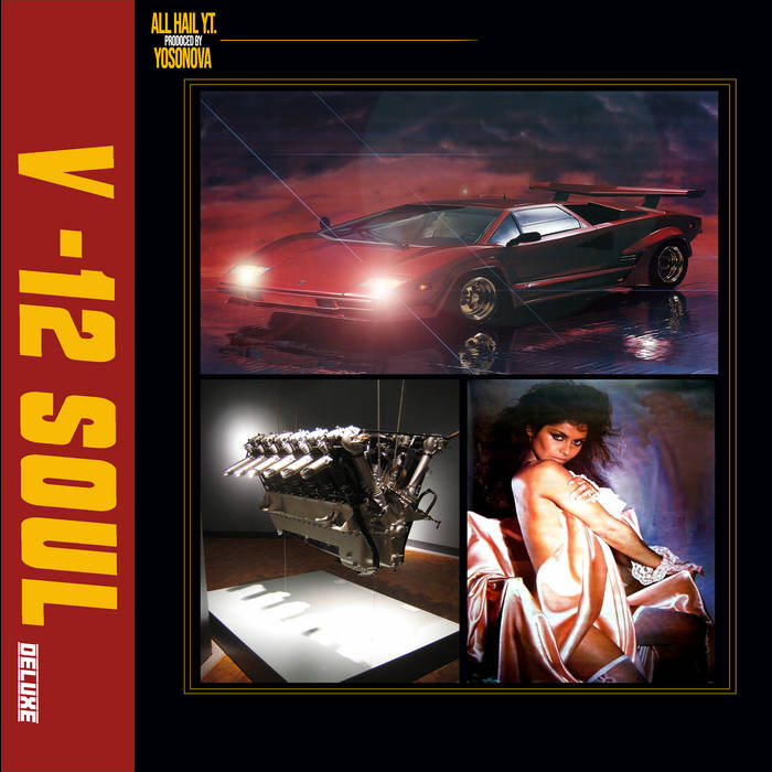 【絶品】 Y.T. Hail All | (Deluxe) Soul V-12 x Y.T. Hail All | Yosonova 洋楽