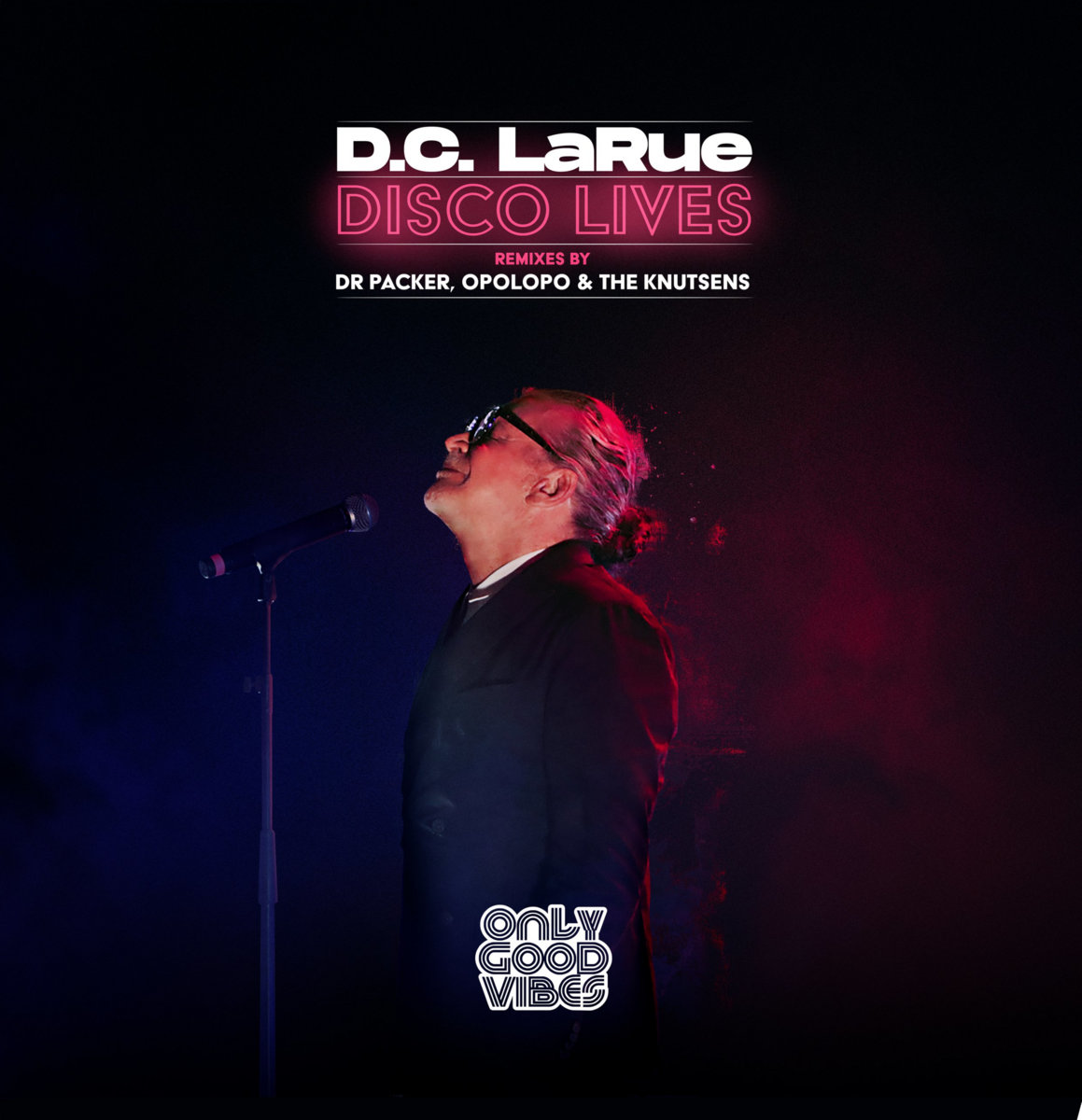 D.C. LaRue / Disco Lives (Opolopo, Dr Packer, The Knutsens Remixes) D.C. LaRue / Disco Lives (Opolopo, Dr Packer, The Knutsens Remixes)
