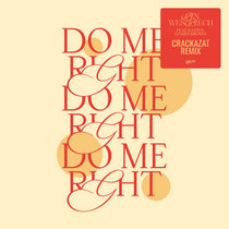 Ben Westbeech, RAHH, Crackazat, Dames Brown — Do Me Right (Crackazat Remix)