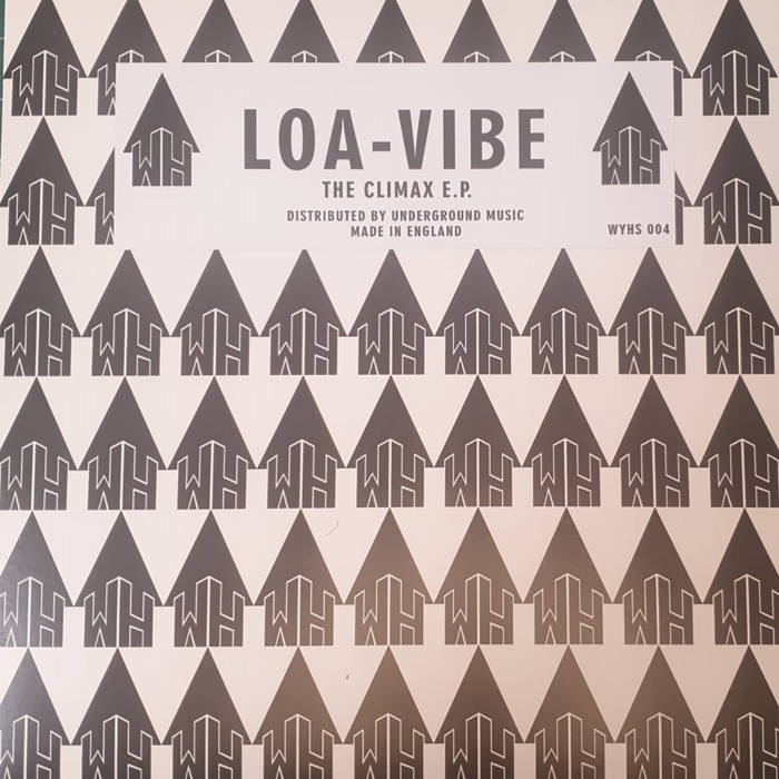 Climax EP | Loa Vibe | Underground Music