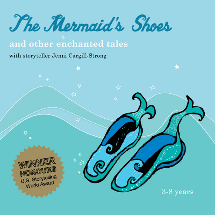 The Mermaid's Shoes and other enchanted tales | Jenni Cargill