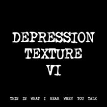 DEPRESSION TEXTURE VI [TF00451] [FREE] cover art