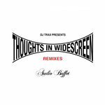 Thoughts In Widescreen Remixes (+ Original Album Free)