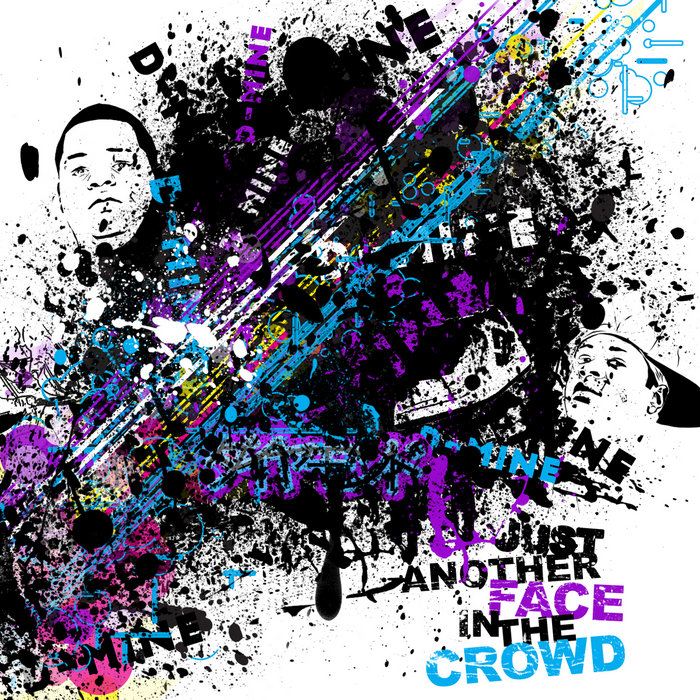 JUst Another Face In The Crowd DMine