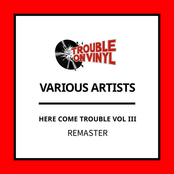 Here Comes Trouble / Various Artists