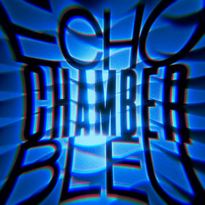 Bleu — Echo Chamber EP