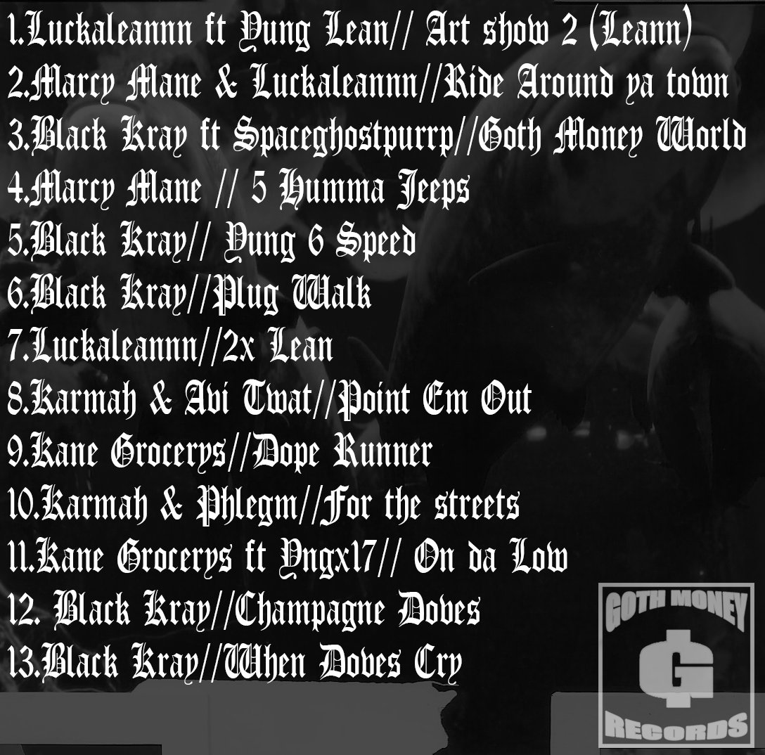 BLACK KRAY CHAMPAGNE DOVES GOTH MONEY RECORDS