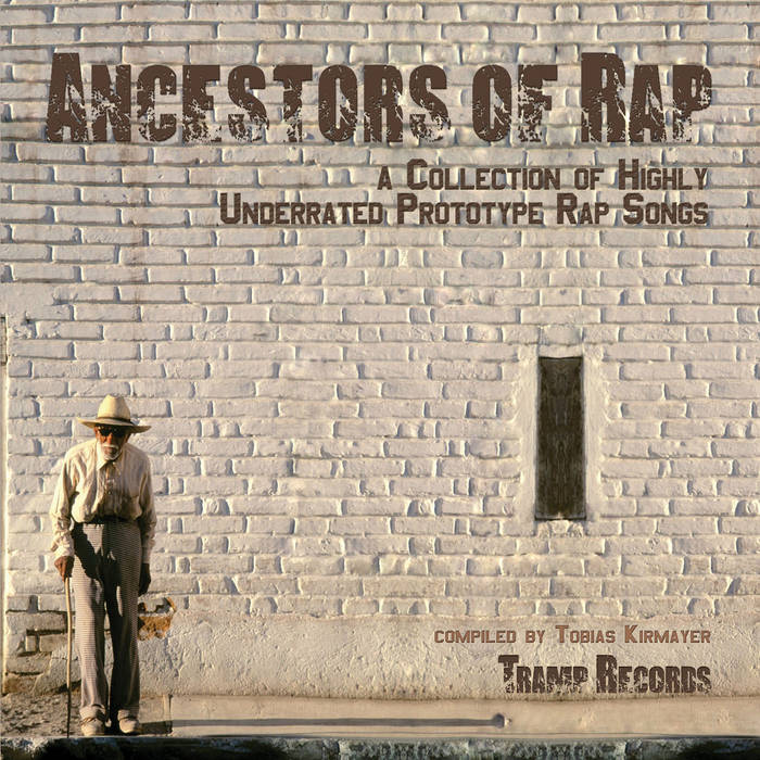 Ancestors of Rap | Various Artists | Tramp Rec.