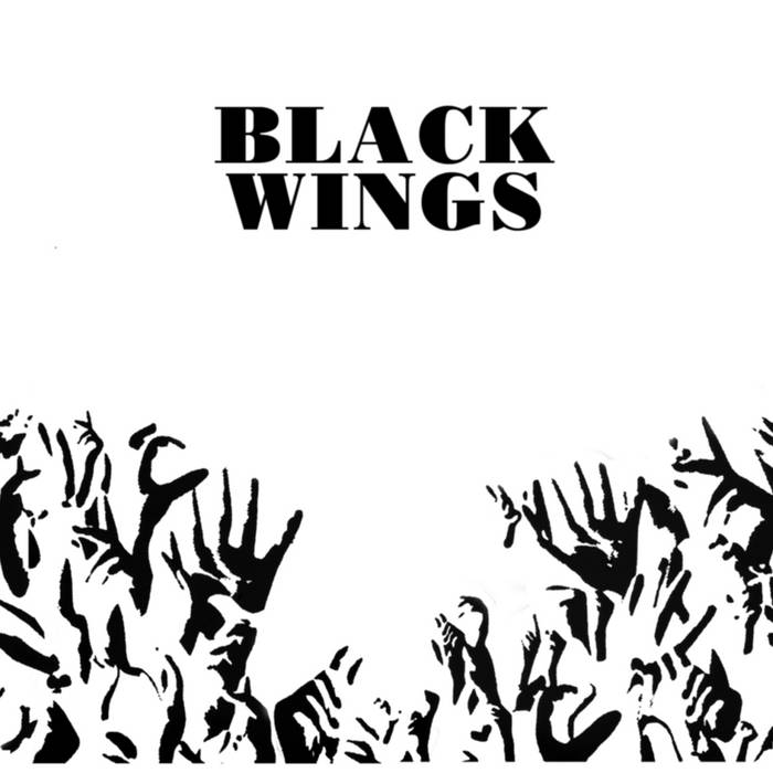 Black wings his name is alive
