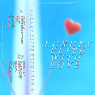 luxury elite: with love (2013) - Bandcamp