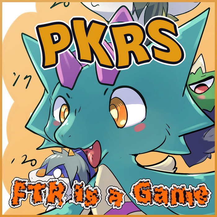FTR is a Game | PKRS
