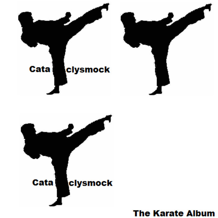 The Karate Album Cataclysmock