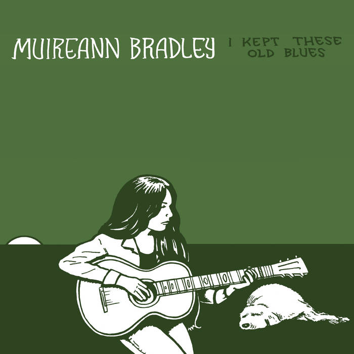 I Kept These Old Blues | Muireann Bradley | Tompkins Square