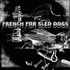 FRENCH FOR SLED DOGS Cover Art