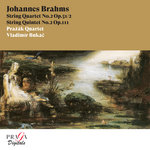 Johannes Brahms: String Quartet No. 2, String Quintet No. 2