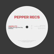 Angelito — Angelito - A Walk Through The City EP (PPR002)