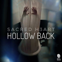 SACRED H3ART — Hollow Back