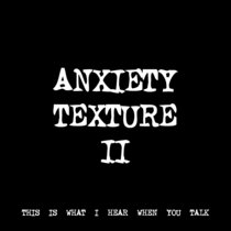 ANXIETY TEXTURE II [TF00116] cover art