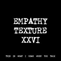 EMPATHY TEXTURE XXVI [TF00949] cover art