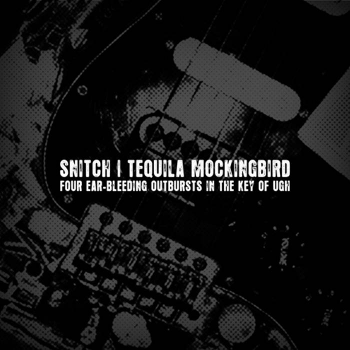 Tequila Mockingbird Snitch