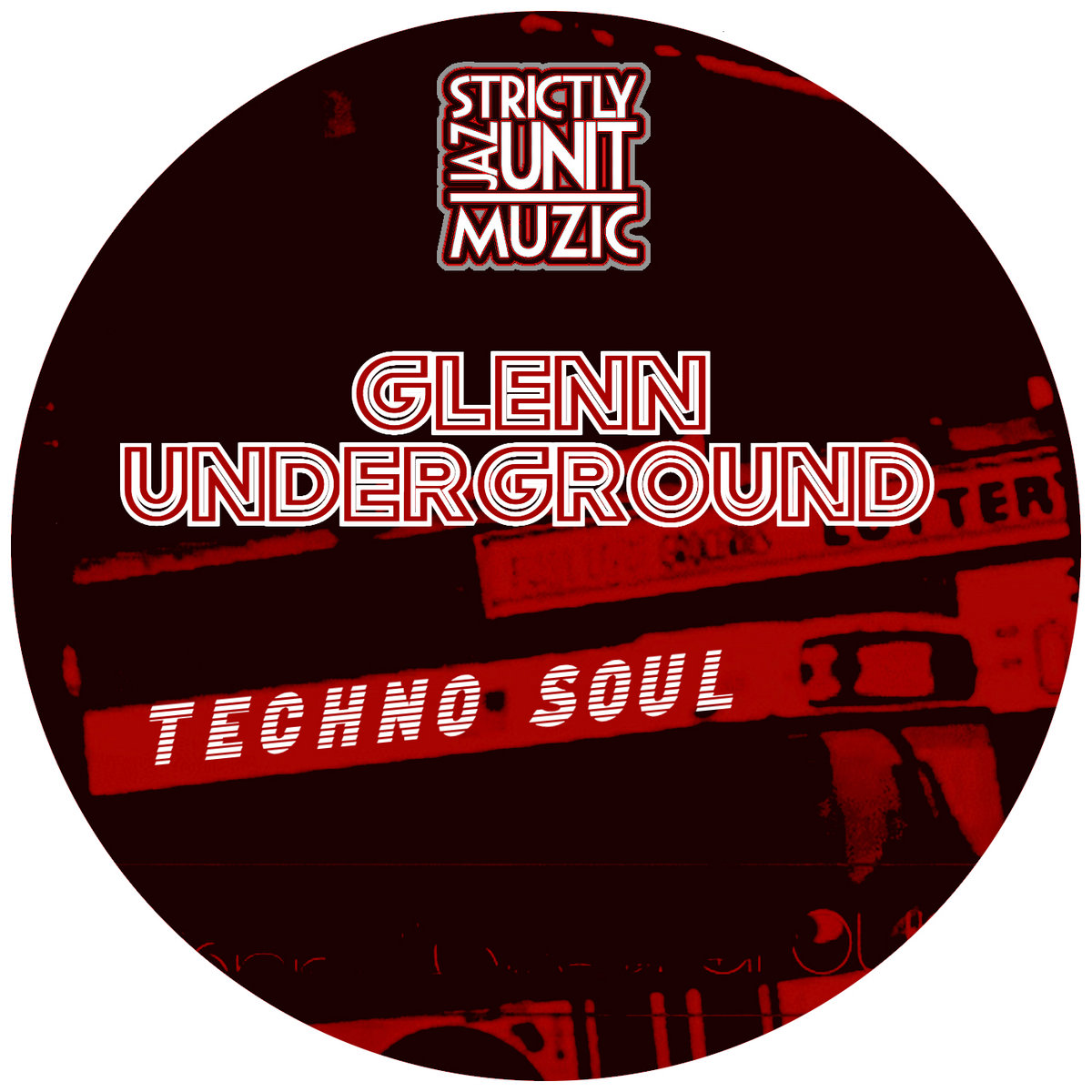 Techno Soul | Glenn Underground | Strictly Jaz Unit Muzic