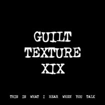 GUILT TEXTURE XIX [TF00143] cover art