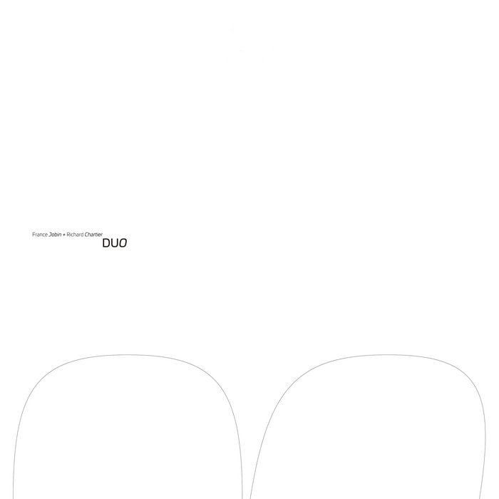 洋楽 FRANCE JOBIN + RICHARD CHARTIER DUO DUO | FRANCE JOBIN + RICHARD CHARTIER | richard chartier