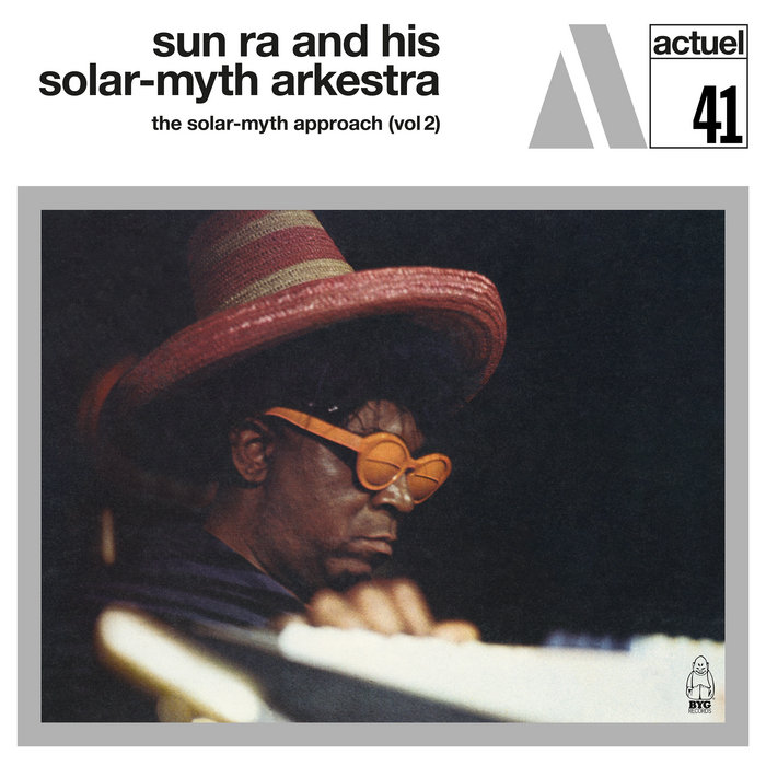米LP Sun Ra Arkestra The Solar-myth Approach (Vol 1) 529340 BYG Records, Charly  /00400 The Solar-Myth Approach Vol 1 | Sun Ra and His Solar-Myth