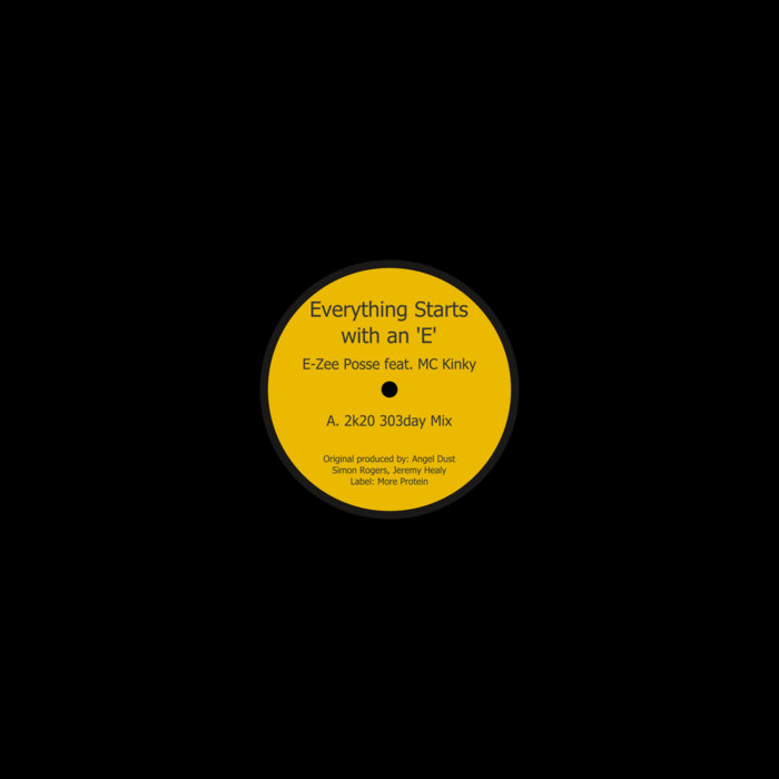 Everything Starts with an 'E' (2k20 303day Mix) | E-Zee Posse feat