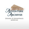 43. Mohican Winter | Adventure Archives Original Soundtrack